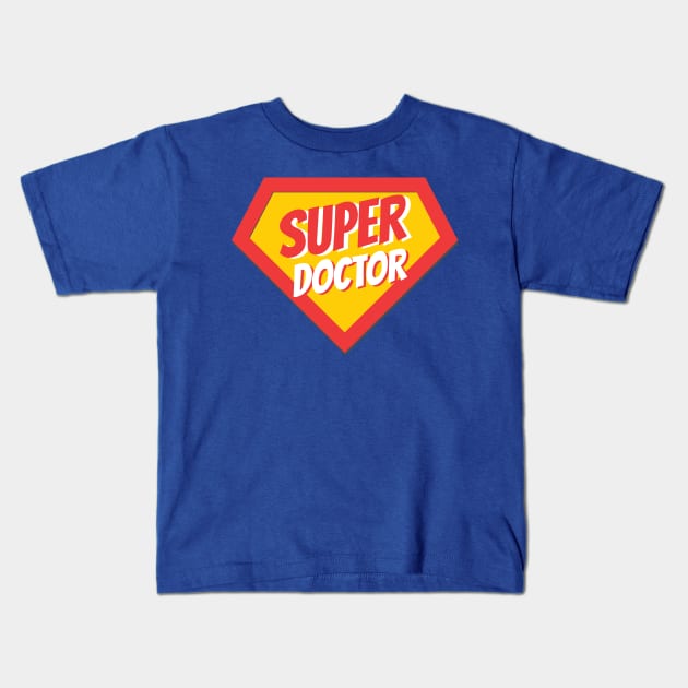 Doctor Gifts | Super Doctor Kids T-Shirt by BetterManufaktur